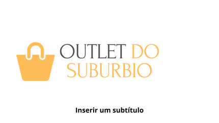 OUTLET DO SUBURBIO